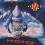 Slade - You boyz make big noize